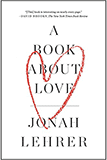A Book About Love by Jonah Lehrer recommended by dating coach Evan Marc Katz