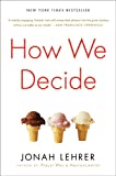 How We Decide Book by Jonah Lehrer
