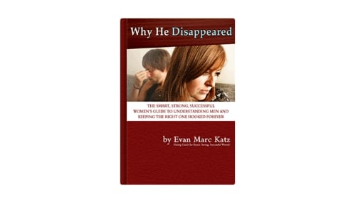 "Why he disappeared" by Evan Marc Katz