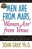 Men are from Mars, Women are from Venus by John Gray, Ph.D.