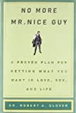 No More Mr. Nice Guy Book by Robert A. Glover