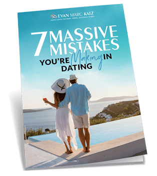 "7 massive mistakes you're making in dating" by Evan Marc Katz