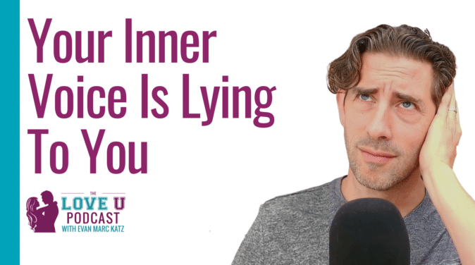 Is The Voice In Your Head Tearing You Down? | Love U Podcast