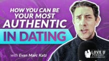 How You Can Be Your Most Authentic in Dating | Love U Podcast