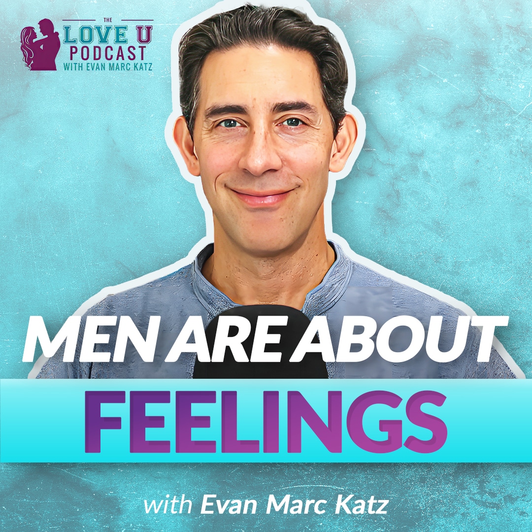 Men Are About Feelings